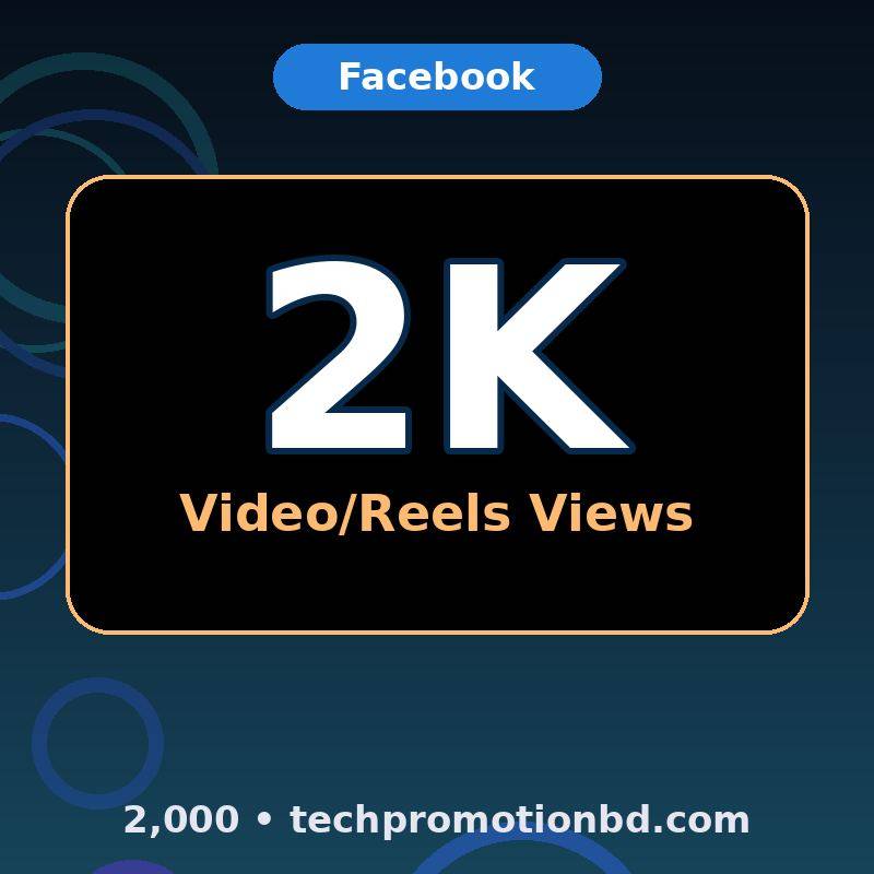 2,000 Video/Reels Views