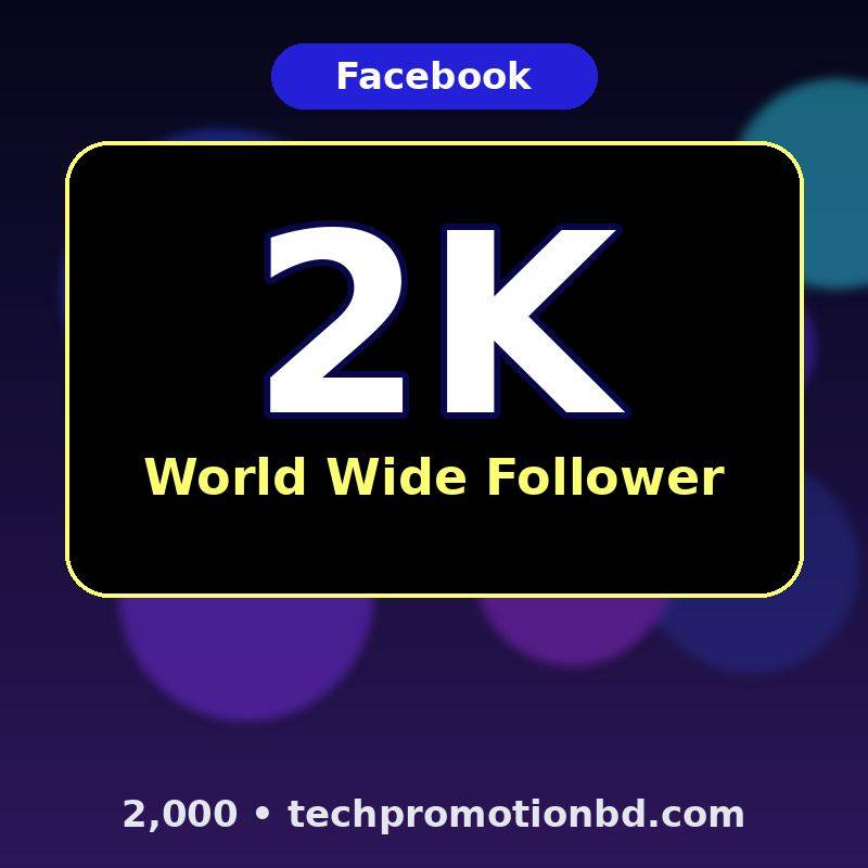 2,000 World Wide Follower